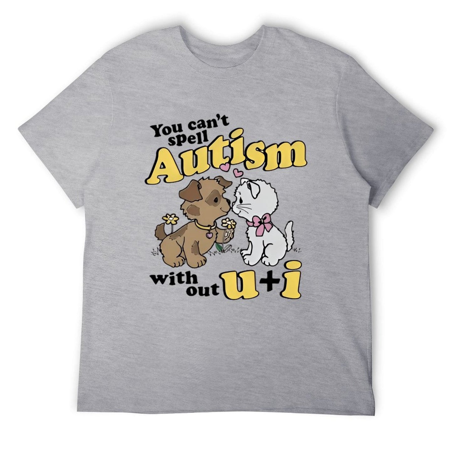 Autism can't without U&I T-shirt