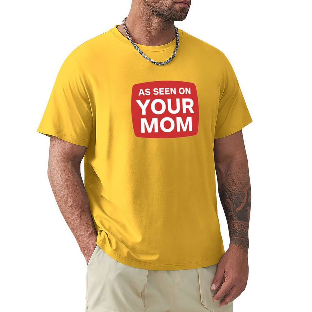 Men's Tee YOUR MOM