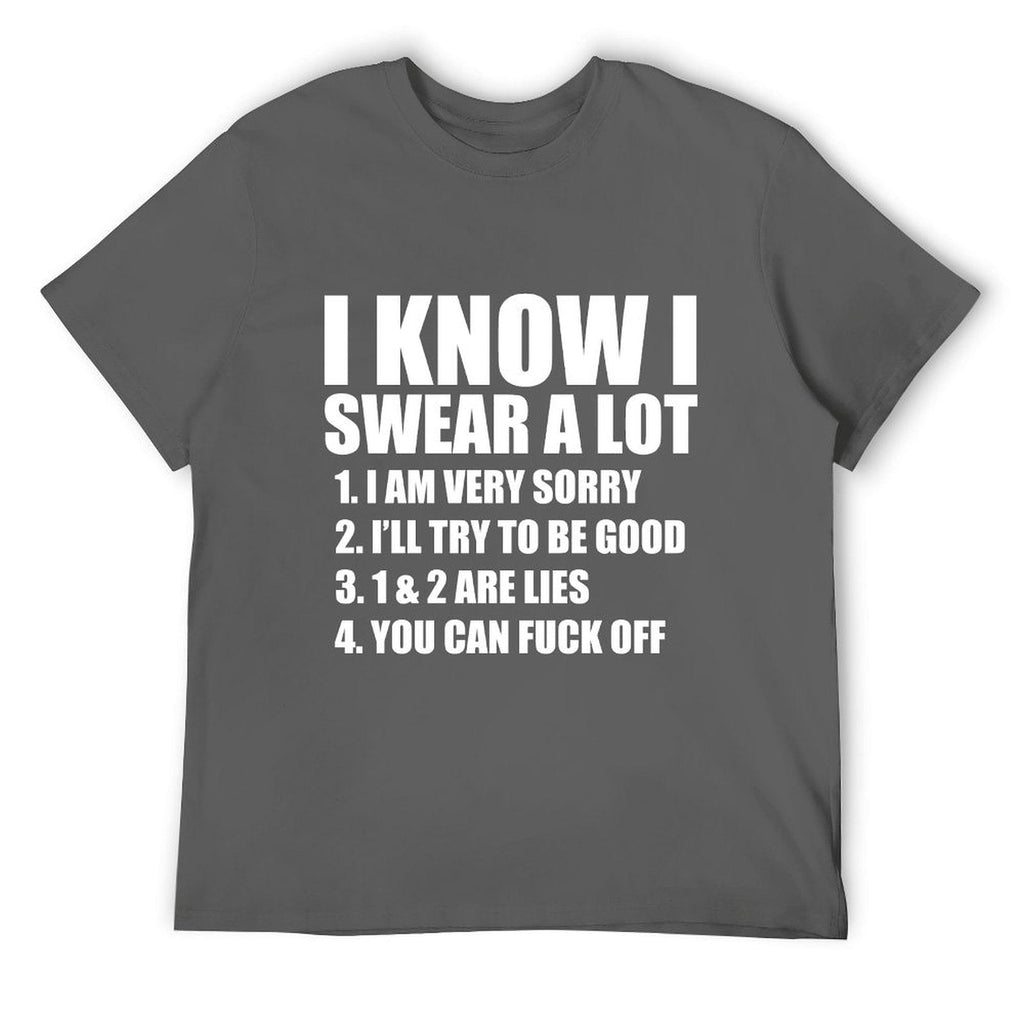 I KNOW I SWEAR A LOT Tee