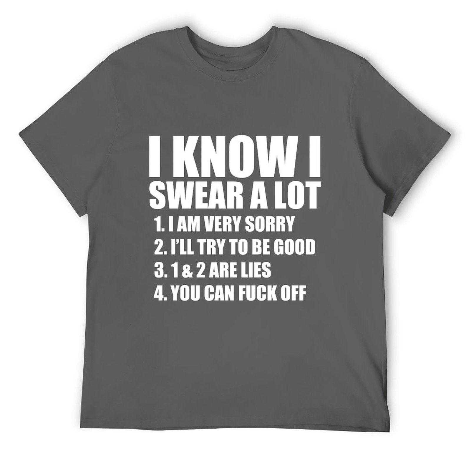I KNOW I SWEAR A LOT Tee