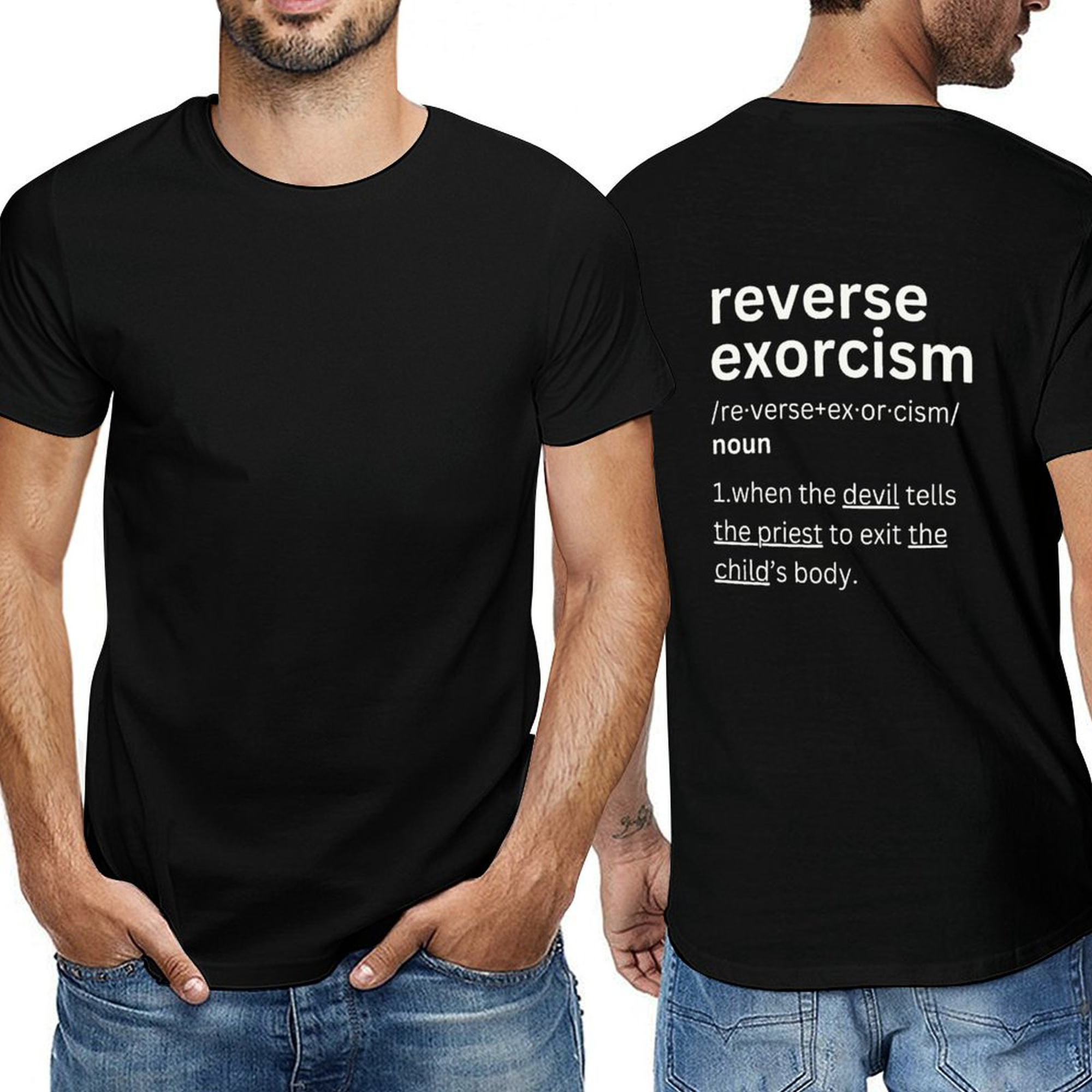 Reverse Exorcism- Back-P Tee