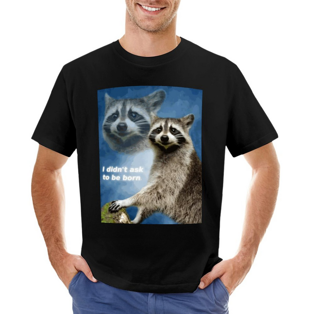 didn't ask to be born Men's Tee