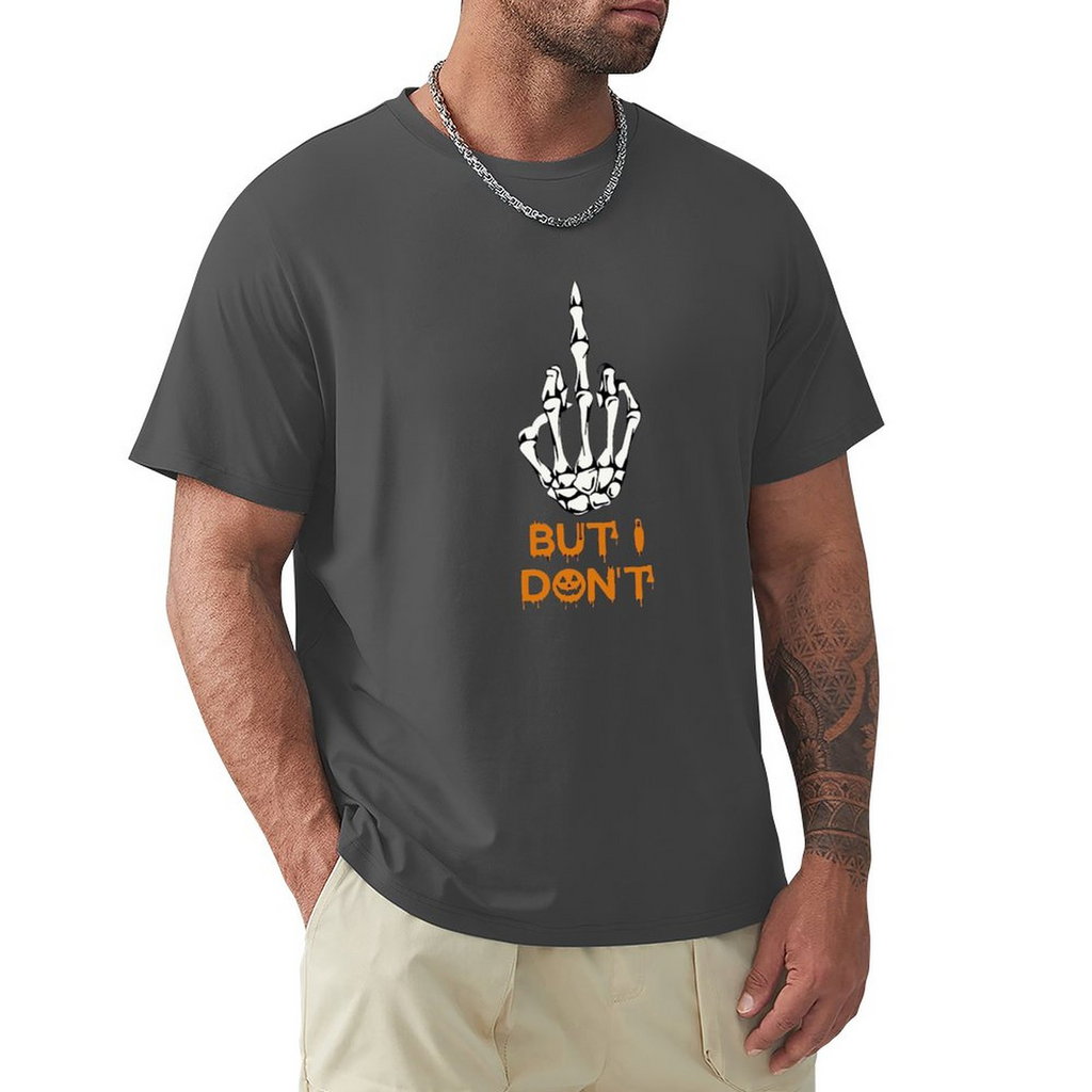 Men's Tee But Idont