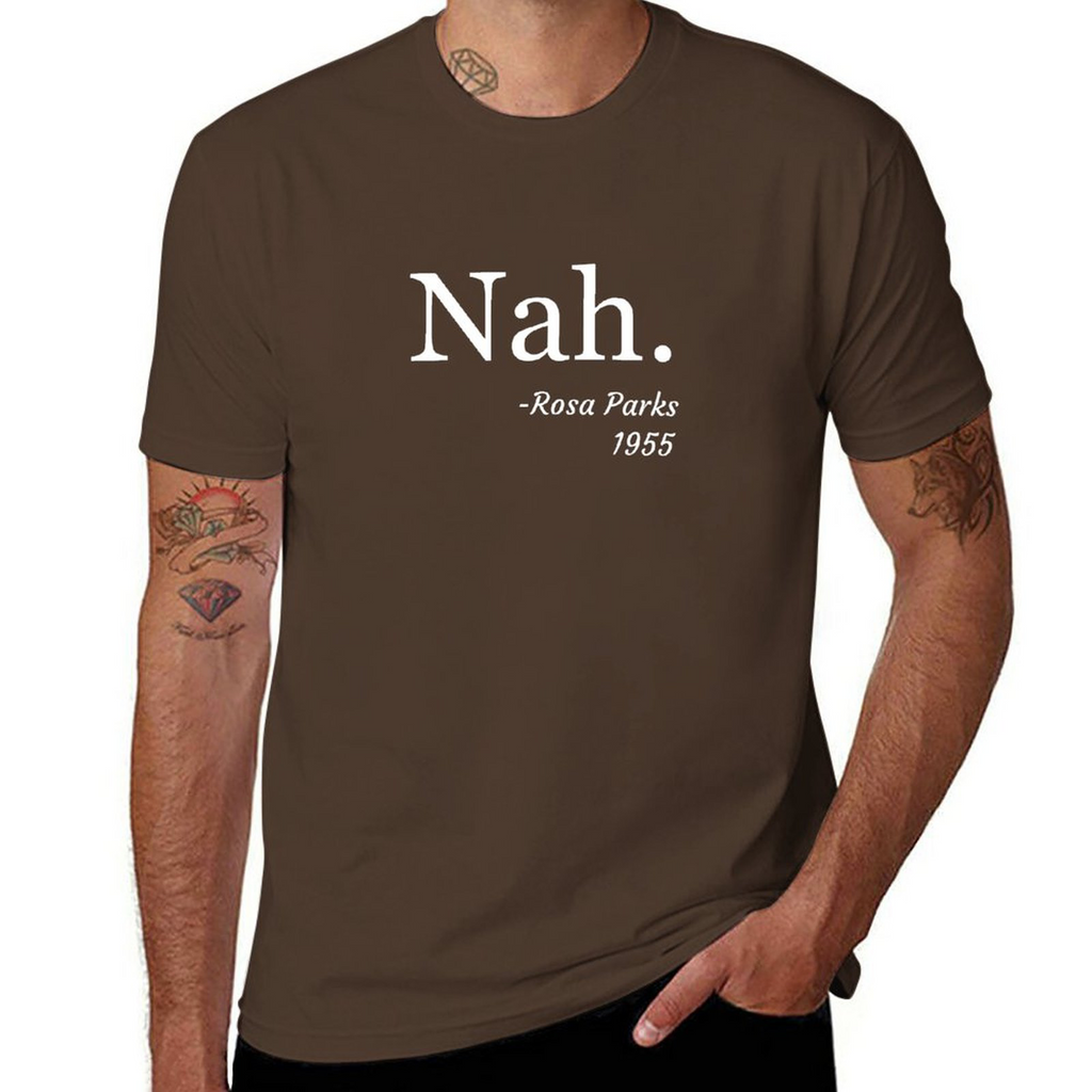 Nah, Rosa Parks Tee