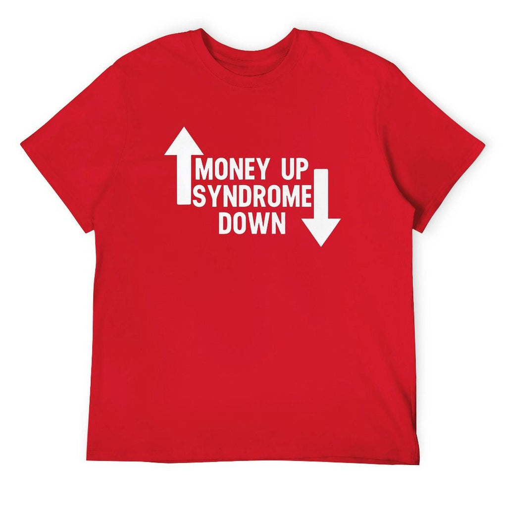 MONEY UP SYNDROME DOWN Tee