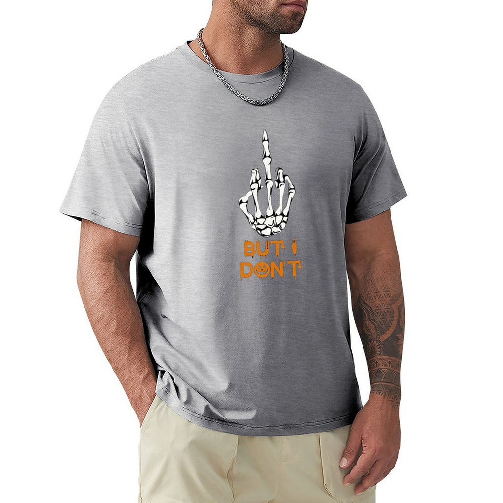 Men's Tee But Idont