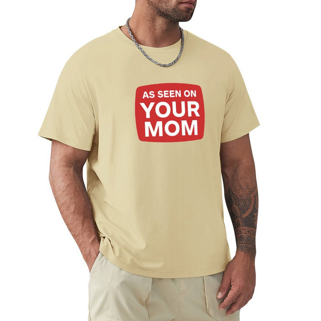 Men's Tee YOUR MOM