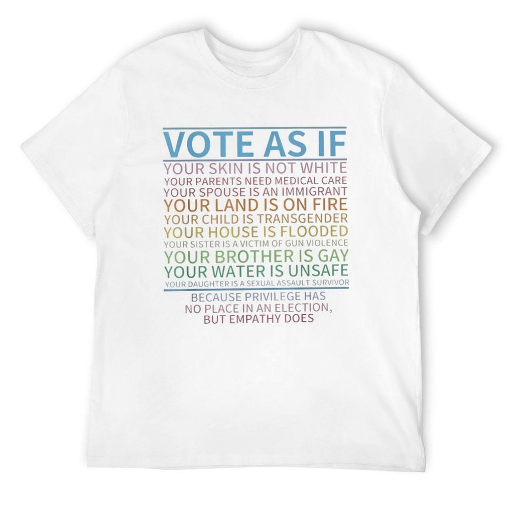 VOTE AS IF Tee