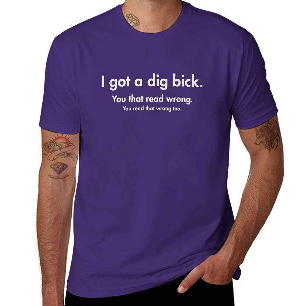 YOU READ WRONG Tee for Men Wrong