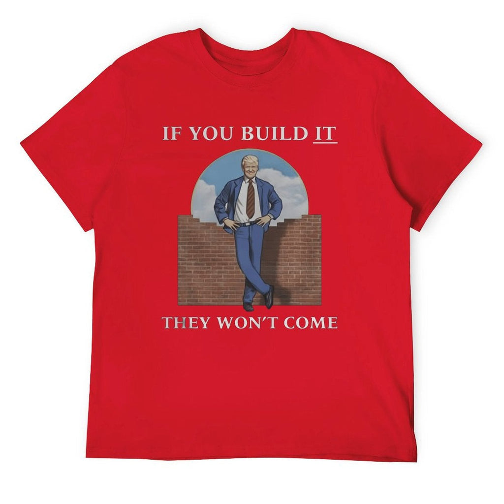 If you build the wall Tee