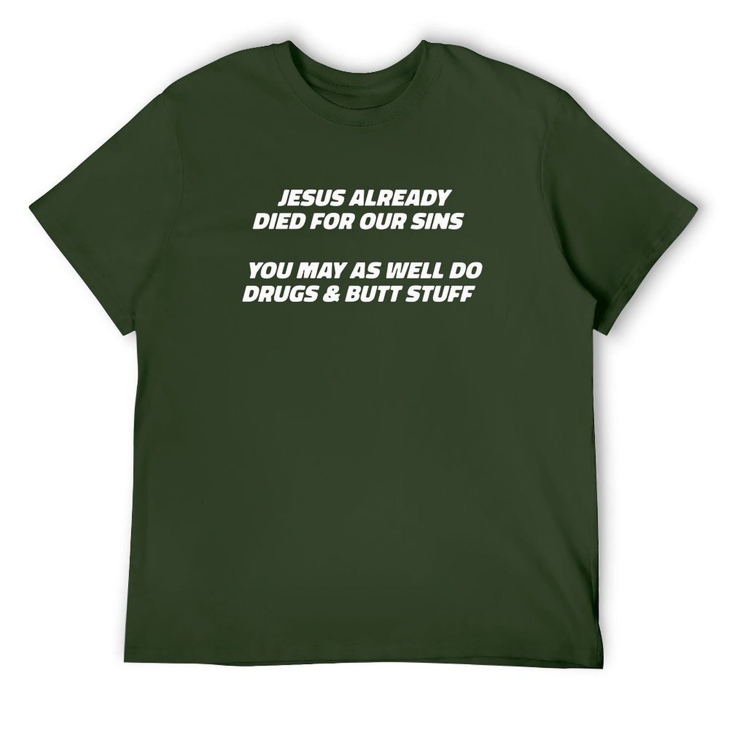 Jesus already died for our sins Short Sleeve T-shirt