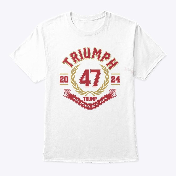 Triumph 2024 Trump Make American Great Again T-shirt