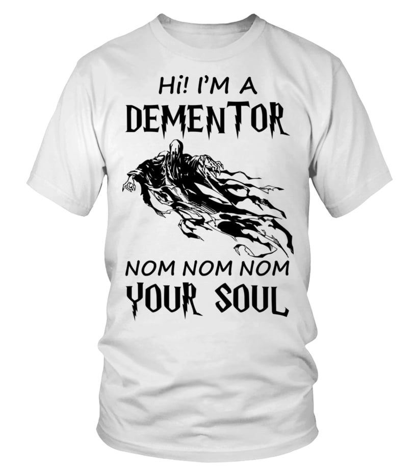 Hi I'm A Dementor T-shirt