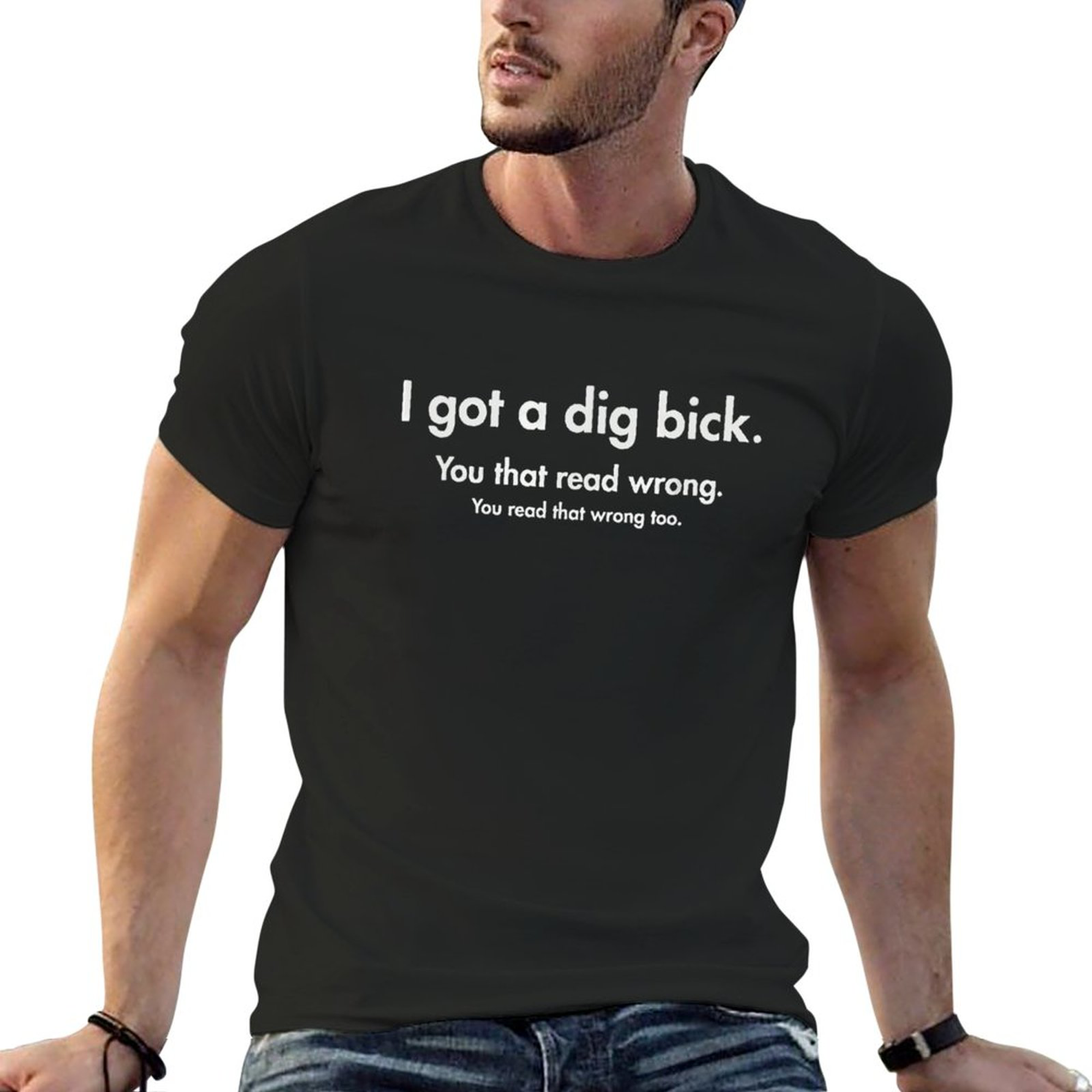 YOU READ WRONG Tee for Men Wrong