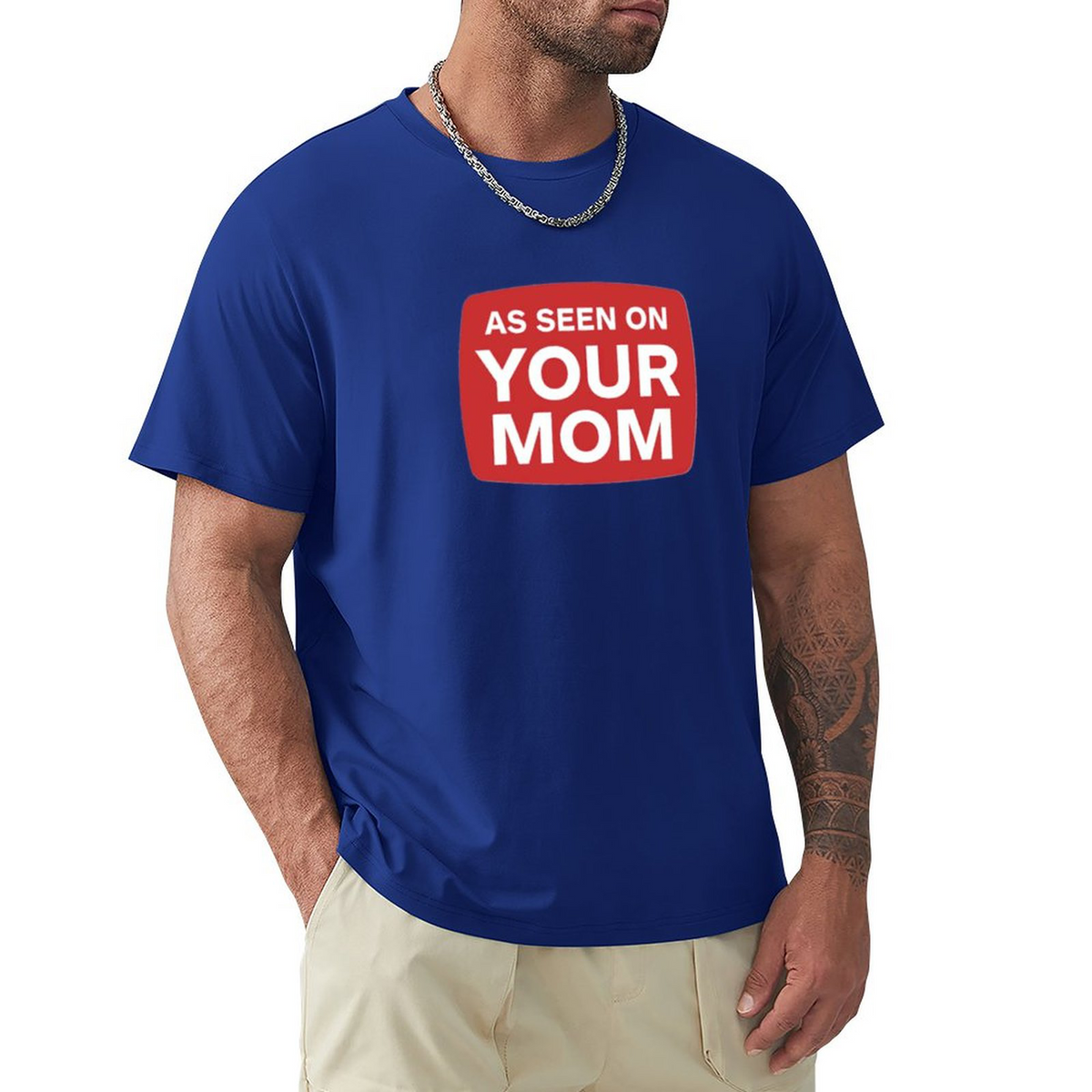 Men's Tee YOUR MOM