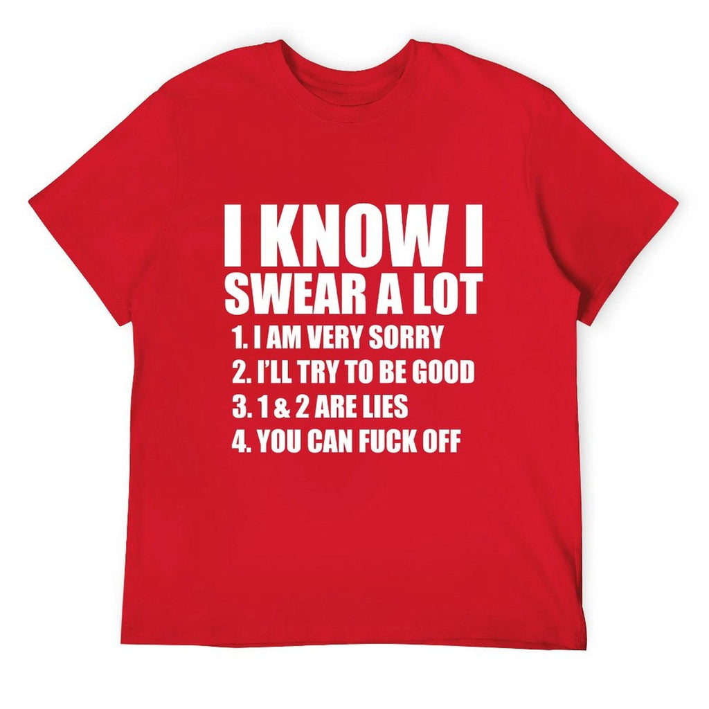 I KNOW I SWEAR A LOT Tee