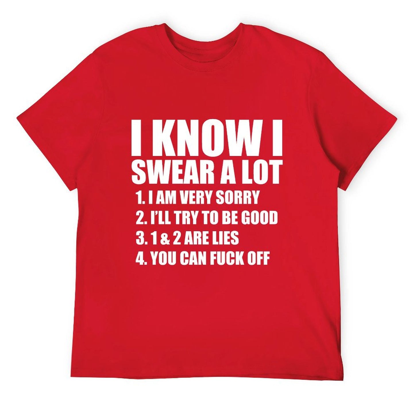 I KNOW I SWEAR A LOT T-shirt