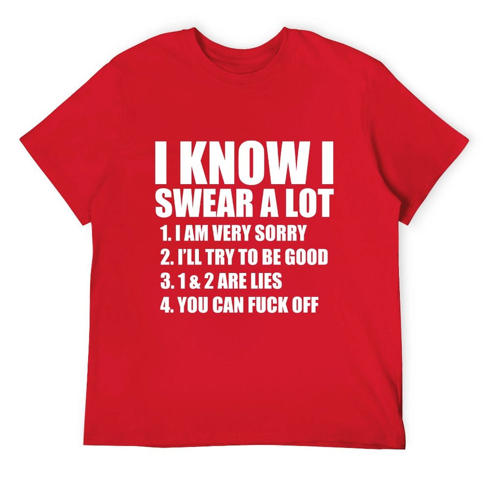 I KNOW I SWEAR A LOT Tee