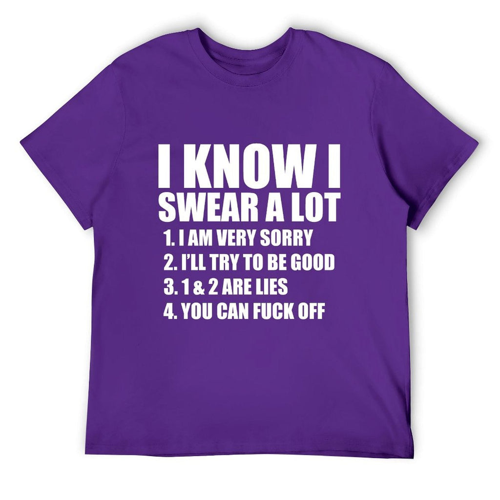 I KNOW I SWEAR A LOT Tee