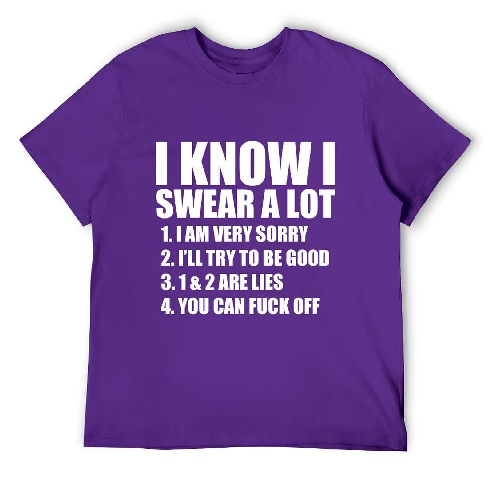 I KNOW I SWEAR A LOT Tee