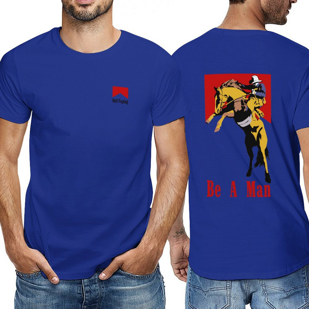 Quit vaping, Be a man,Men‘s Tee
