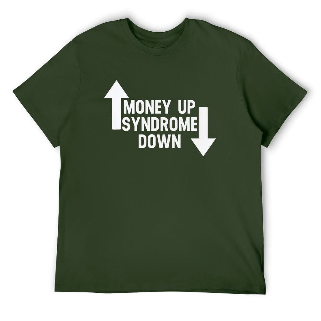 MONEY UP SYNDROME DOWN Tee