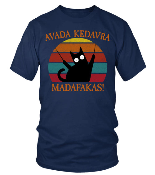 Avada Kedavra Madafakas Tee