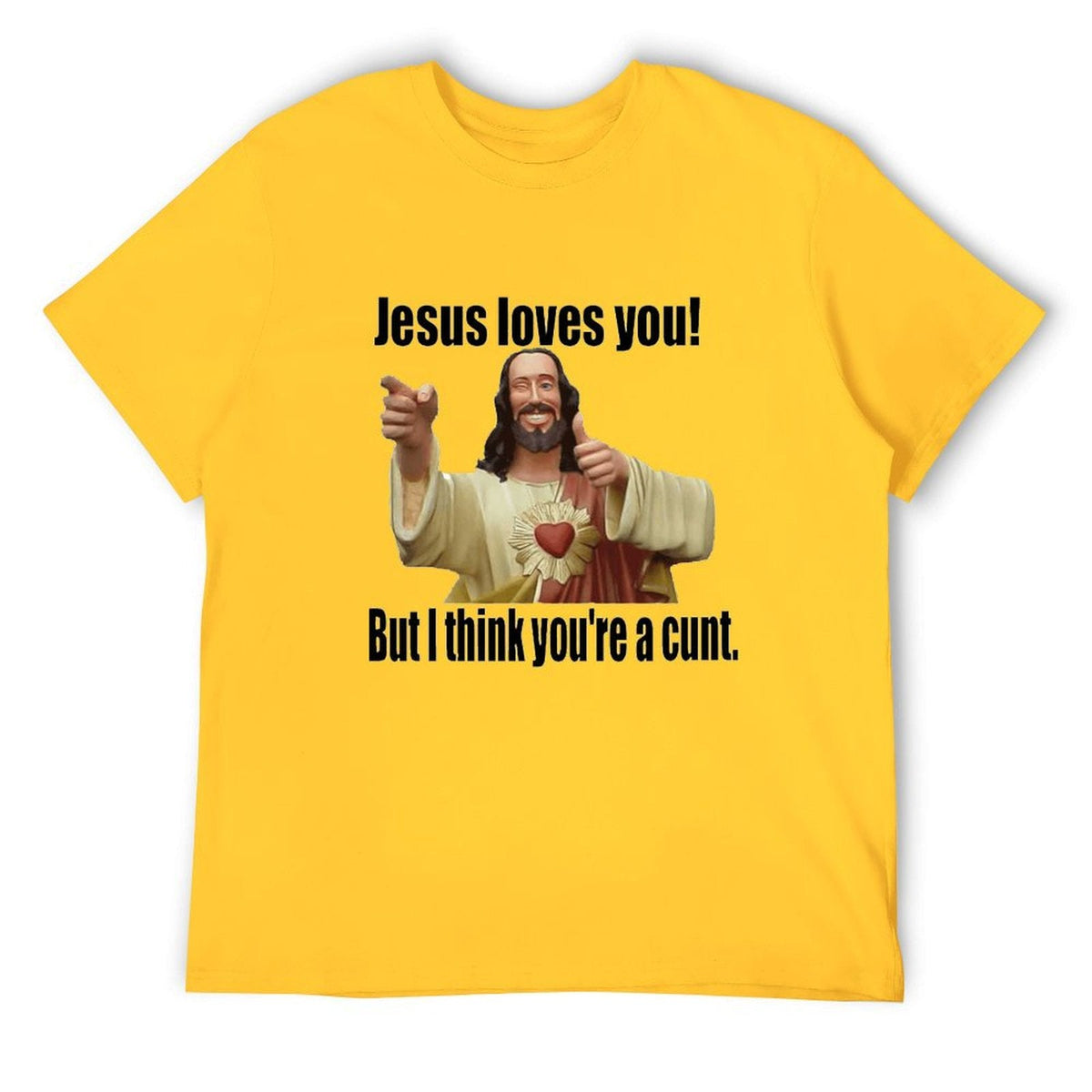 I Think Youre Cunt Unisex Tee