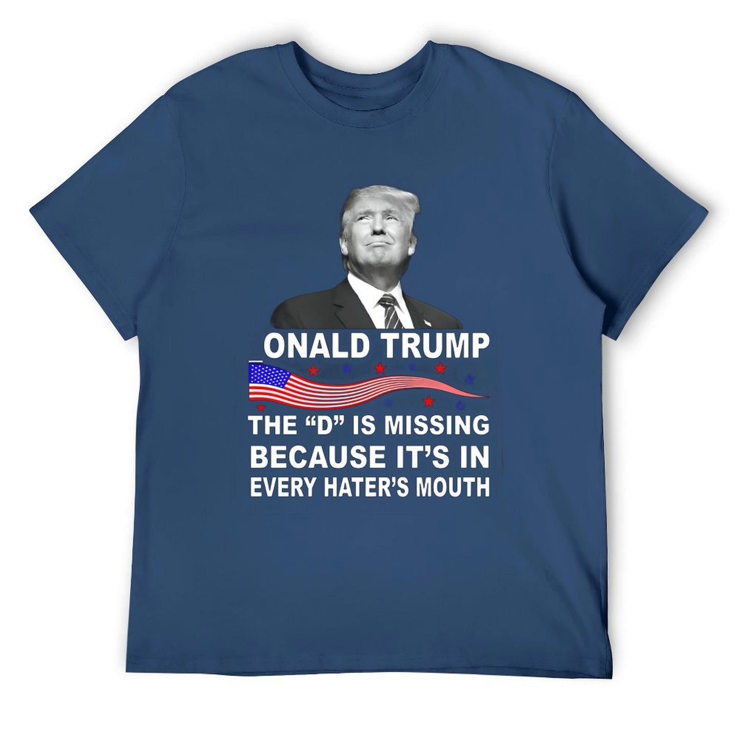 WHERE IS D OF _ONALD TRUMP SHIRT