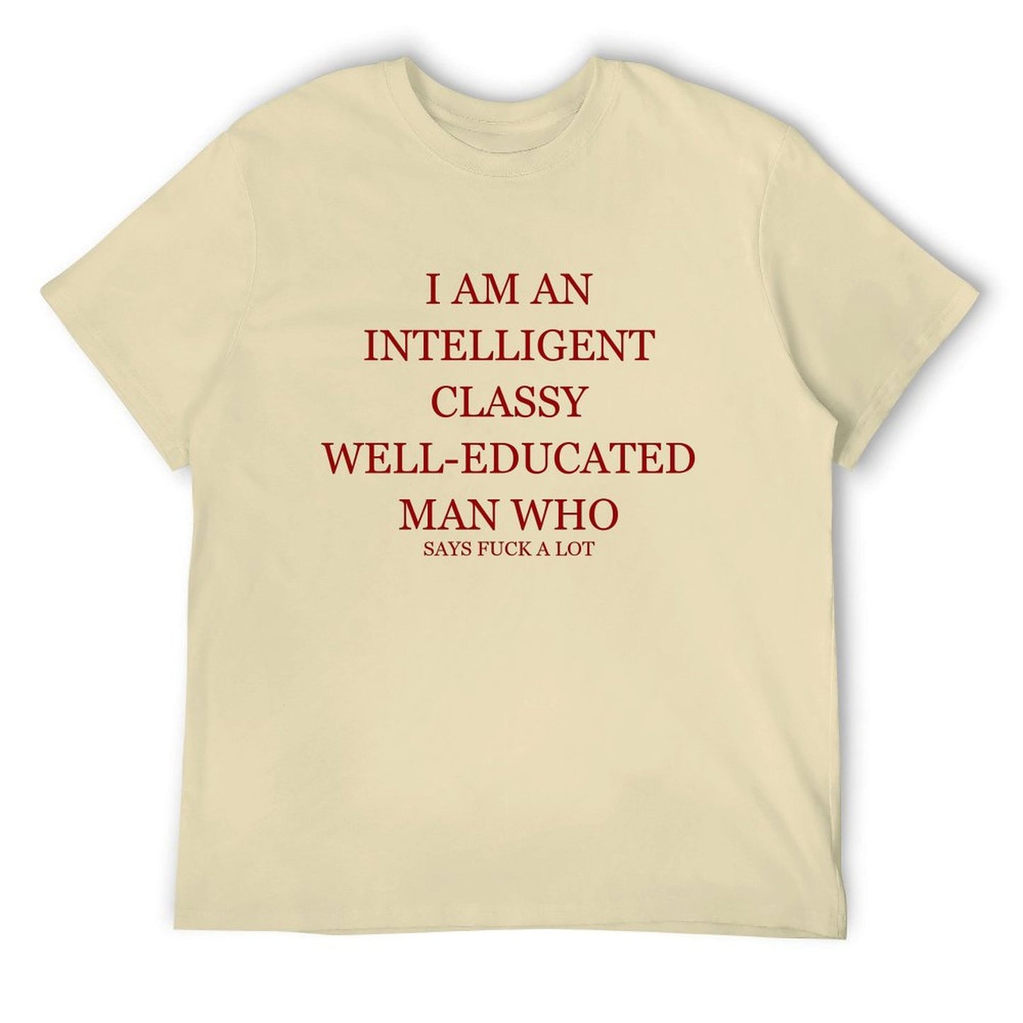 INTELLIGENT CLASSY WELL-EDUCATED MAN T-shirt