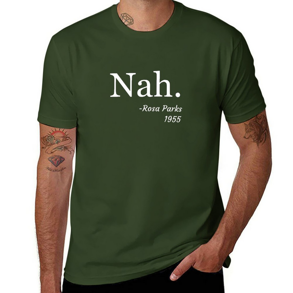 Nah, Rosa Parks Tee