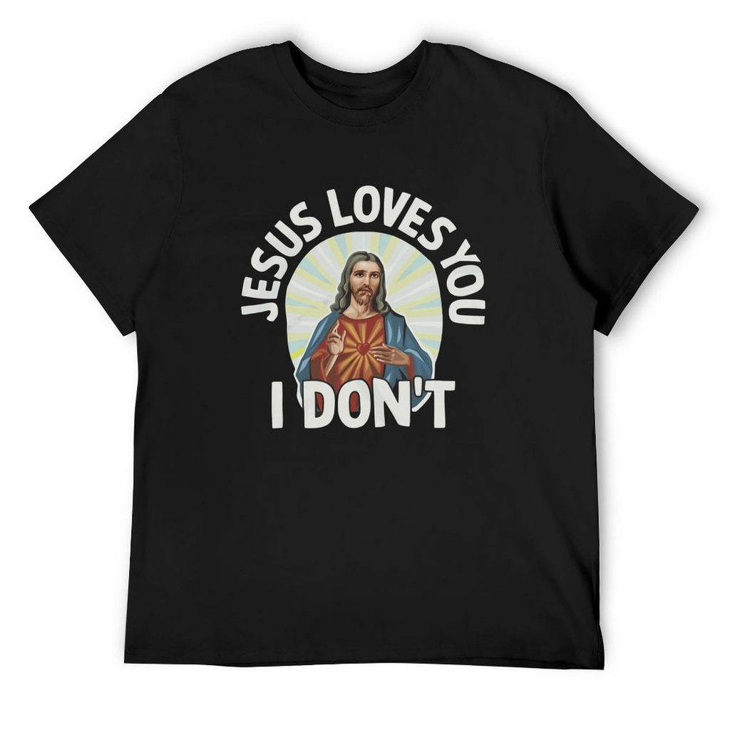 Jesus Loves You But Tee