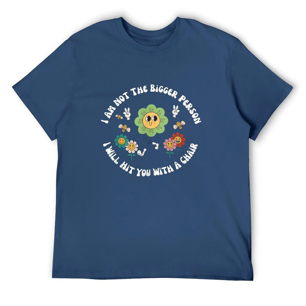 I Am Not The Bigger Tee