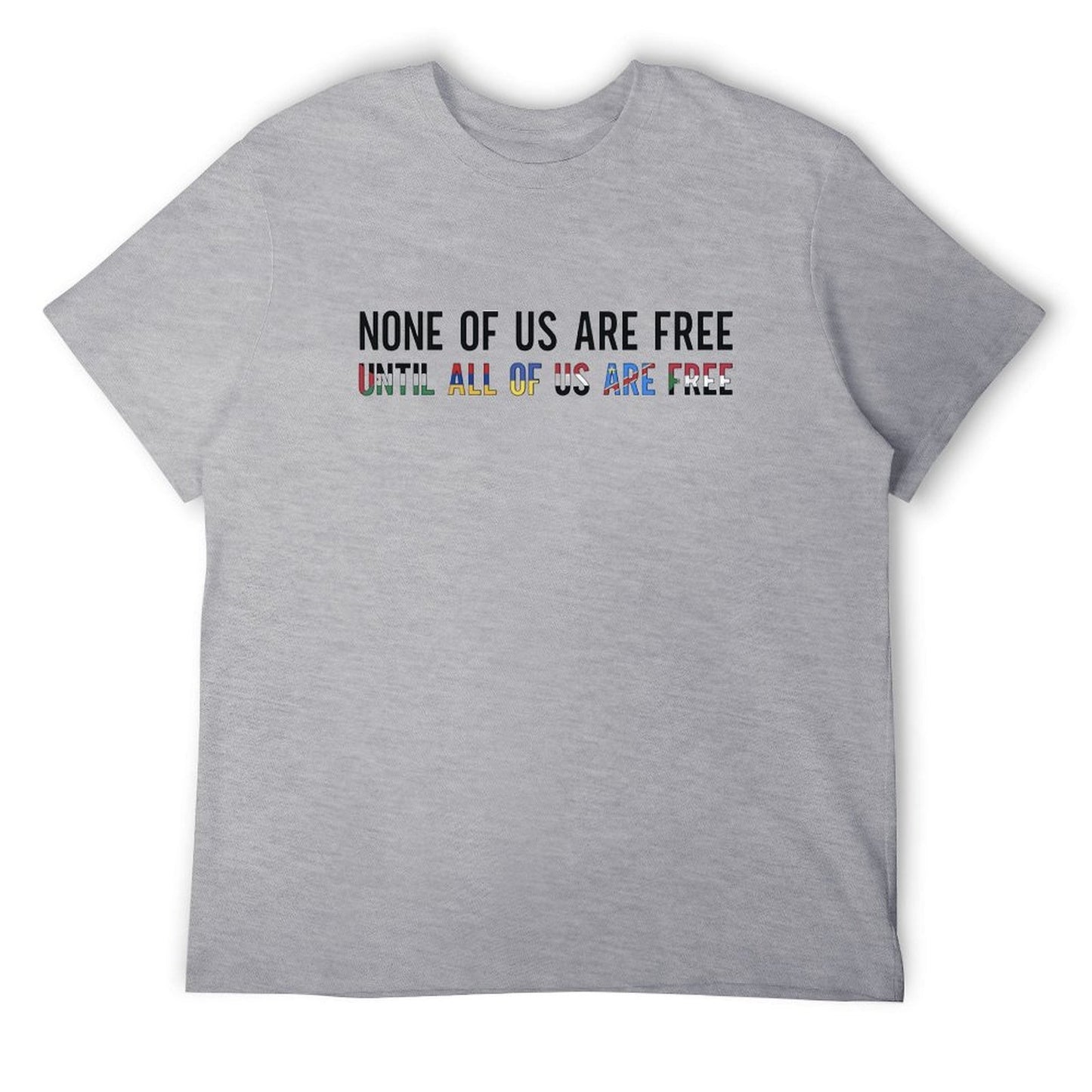 None of us are free Short Sleeve T-shirt