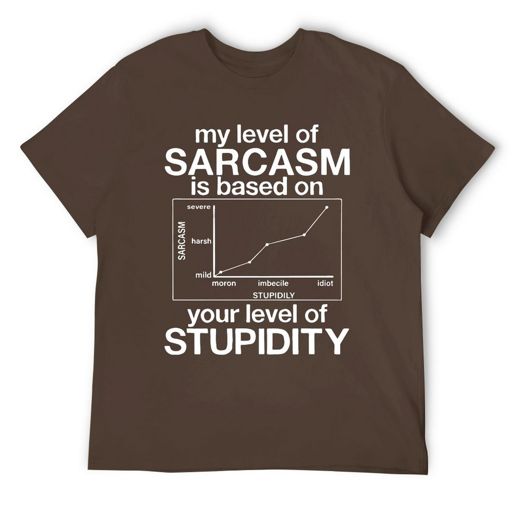 Level of Sarcasm  Tee
