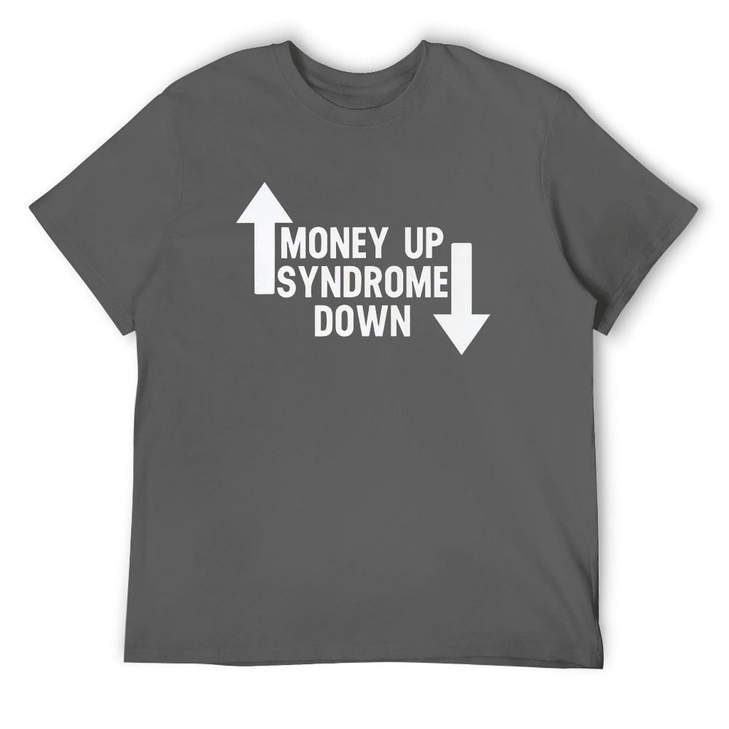 MONEY UP SYNDROME DOWN Tee