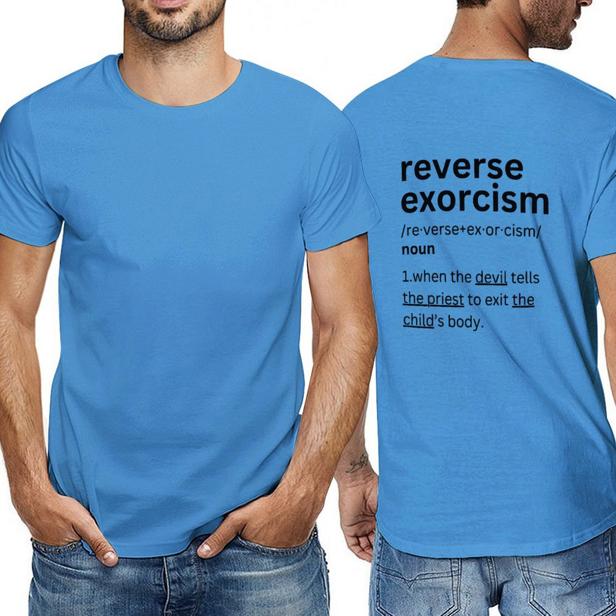 Reverse Exorcism- Back-P Tee