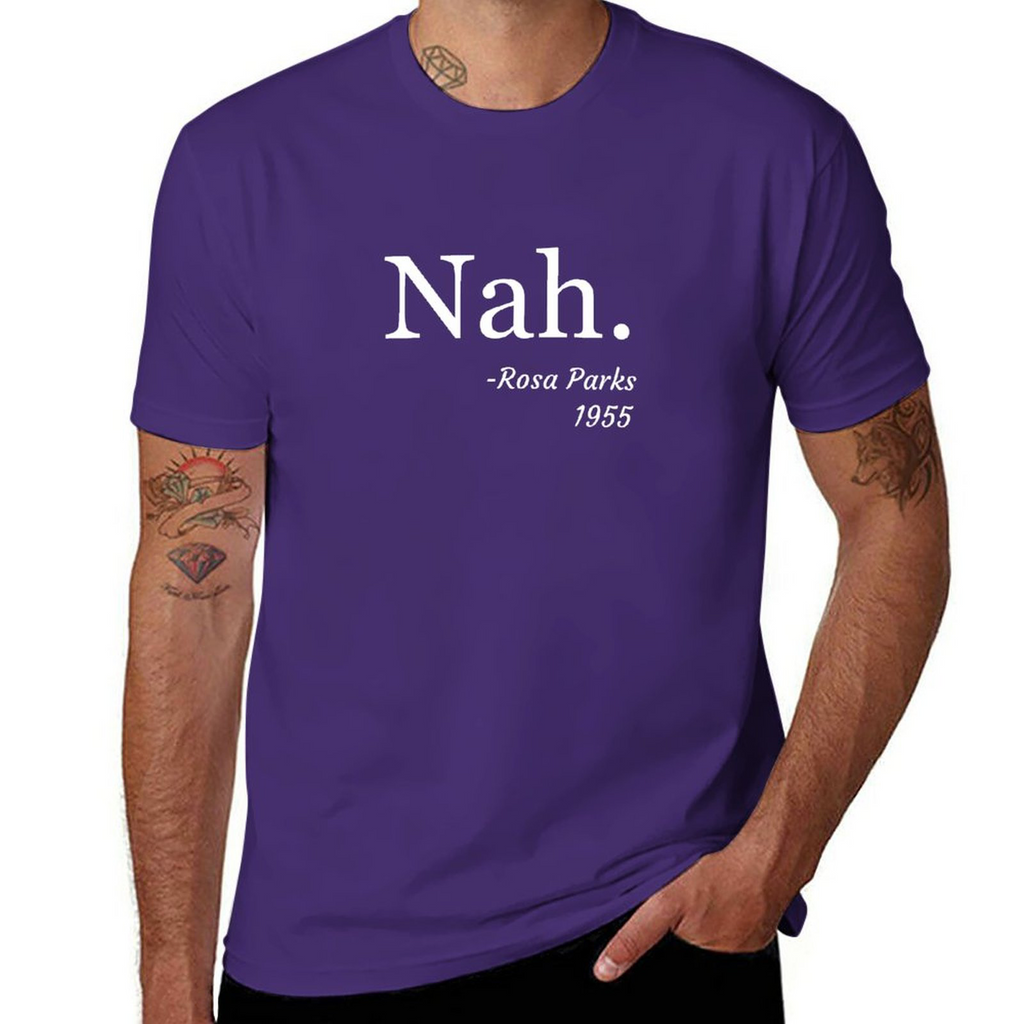 Nah, Rosa Parks Tee