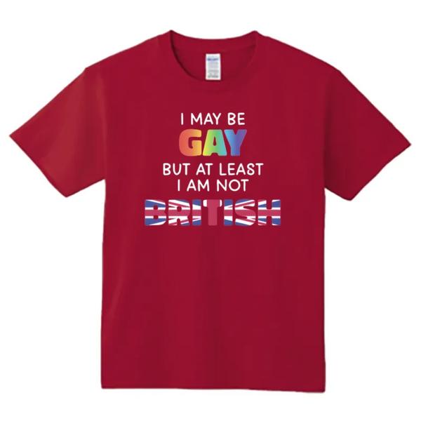 At least I'm not British funny Tshirt