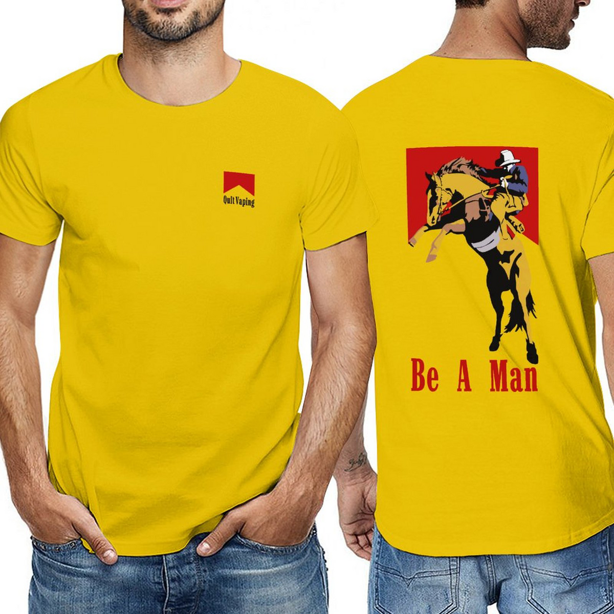 Quit vaping, Be a man,Men‘s Tee
