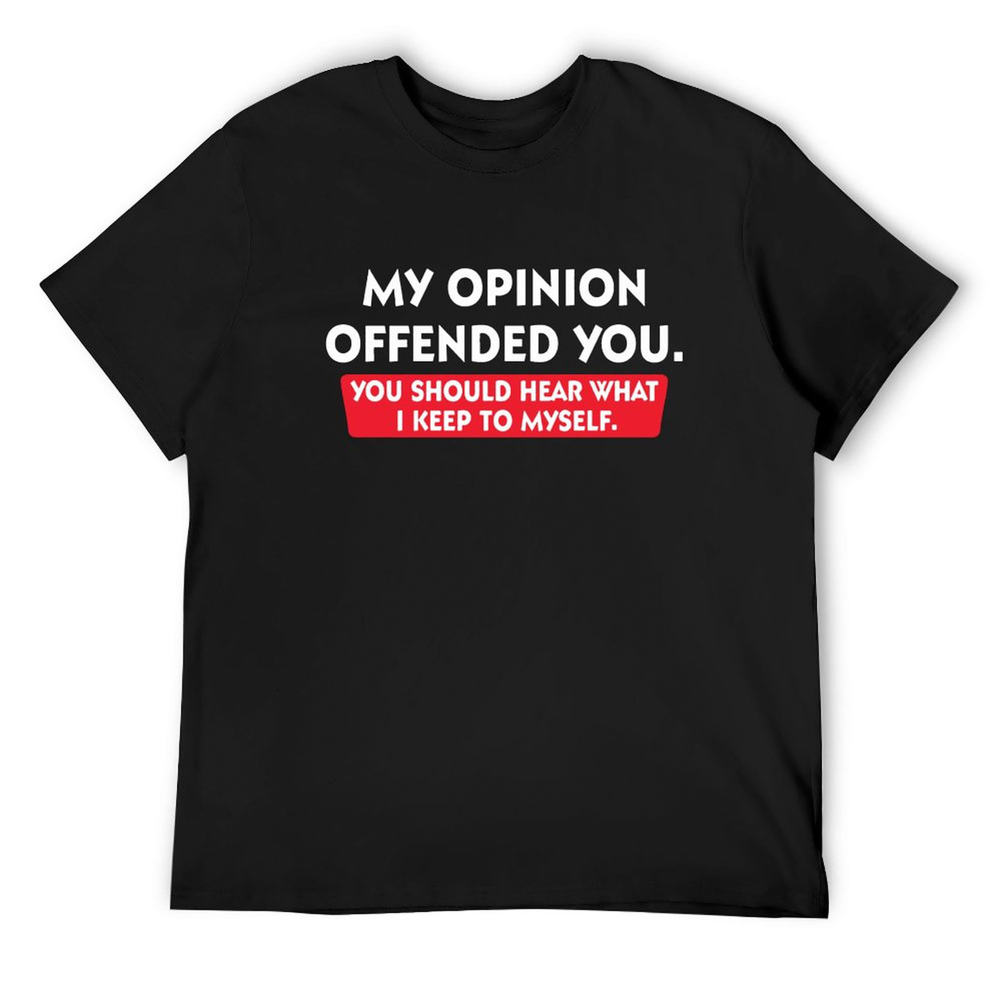 My Opinion Tee for Men