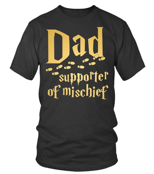 Dad Supporter of Mischief T-shirt