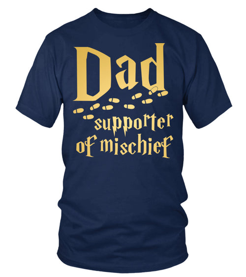 Dad Supporter of Mischief Tee