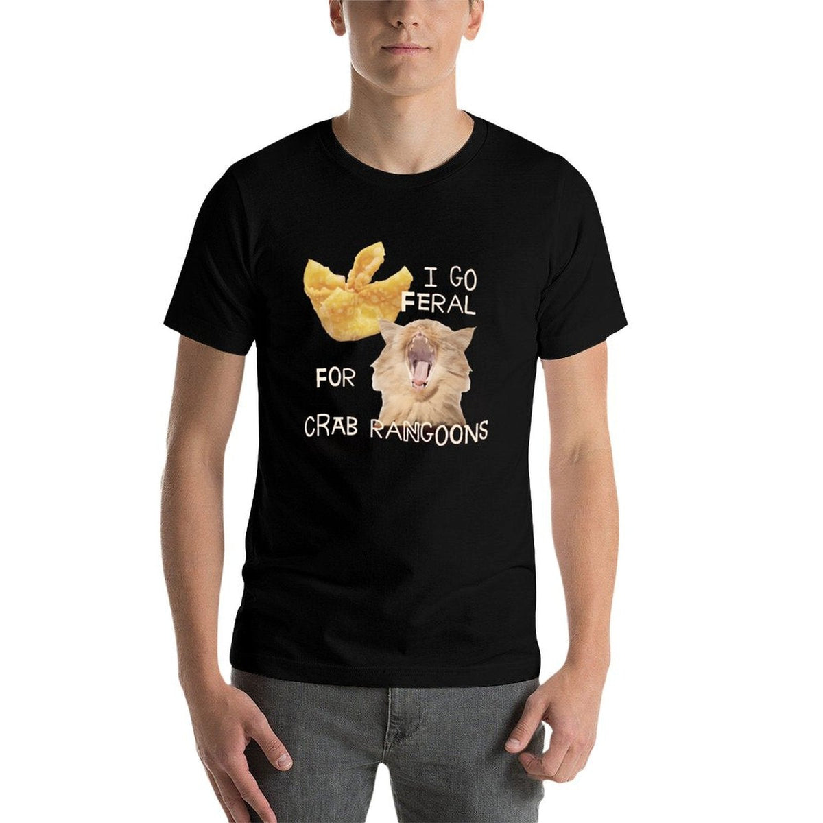 I GO FERAL FOR CRAB RANGOONS Tee
