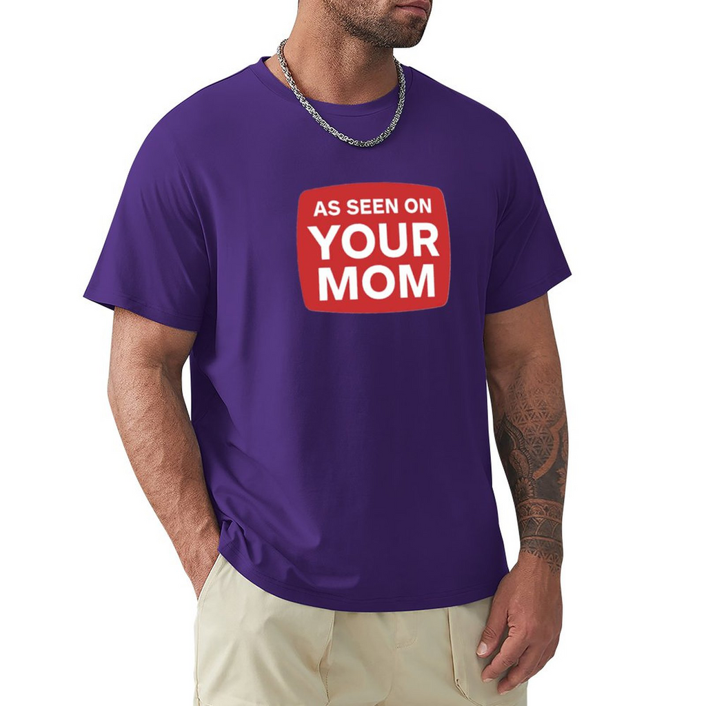 Men's Tee YOUR MOM