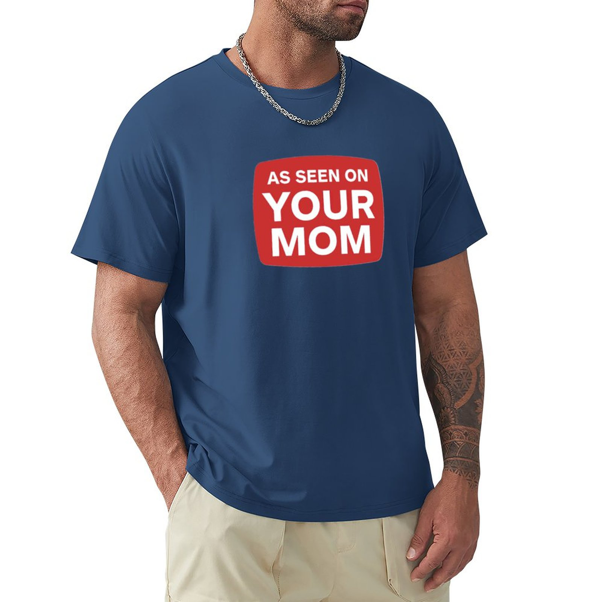 Men's Tee YOUR MOM