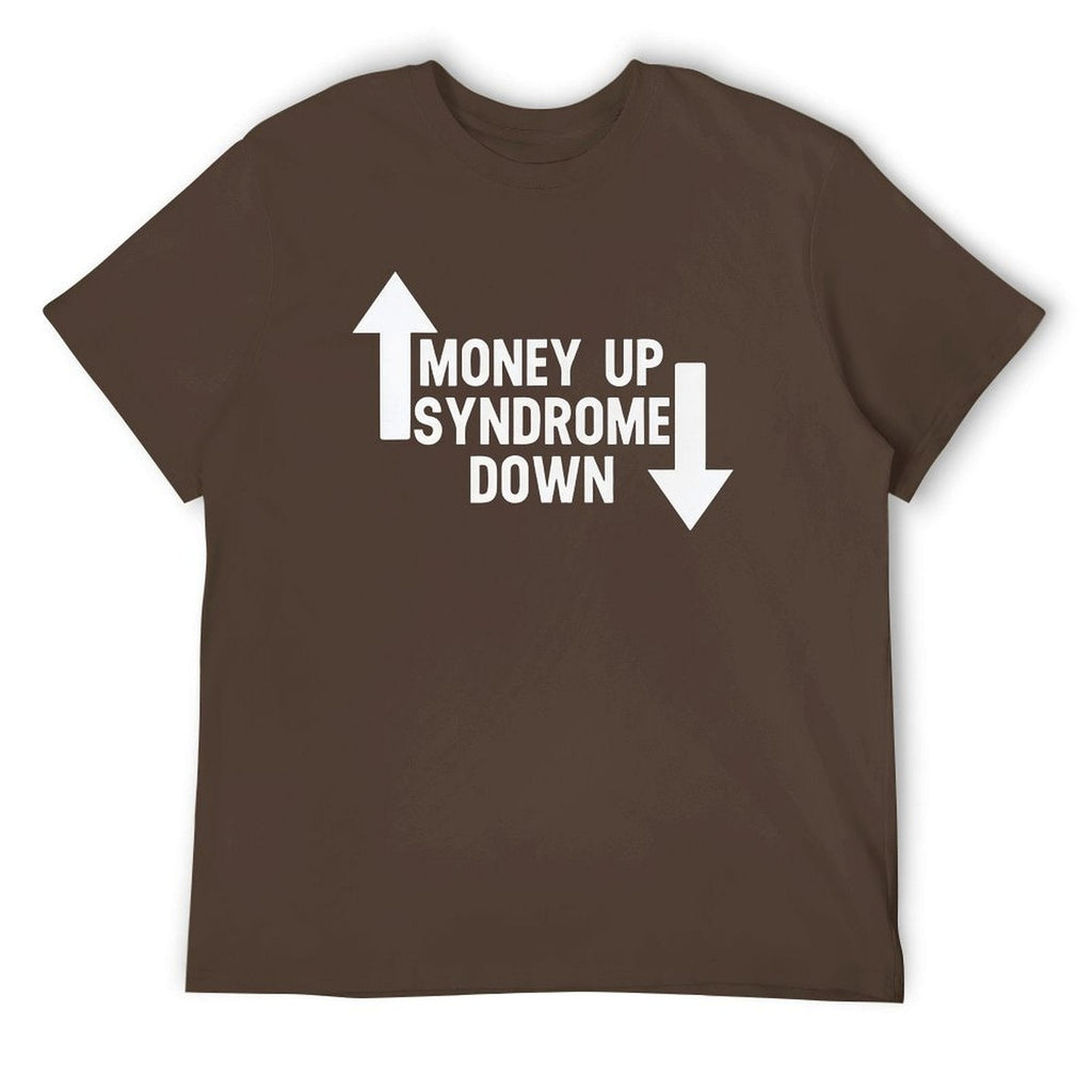 MONEY UP SYNDROME DOWN Tee