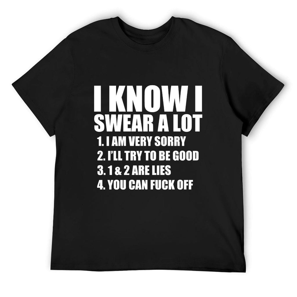 I KNOW I SWEAR A LOT Tee