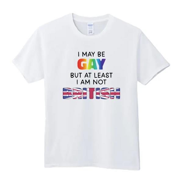 At least I'm not British funny Tshirt