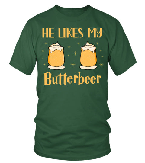 He Likes My Butterbeer Tee